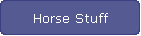 Horse Stuff
